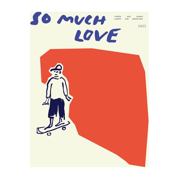 So Much Love Skateboard poster - 30x40 cm - Paper Collective