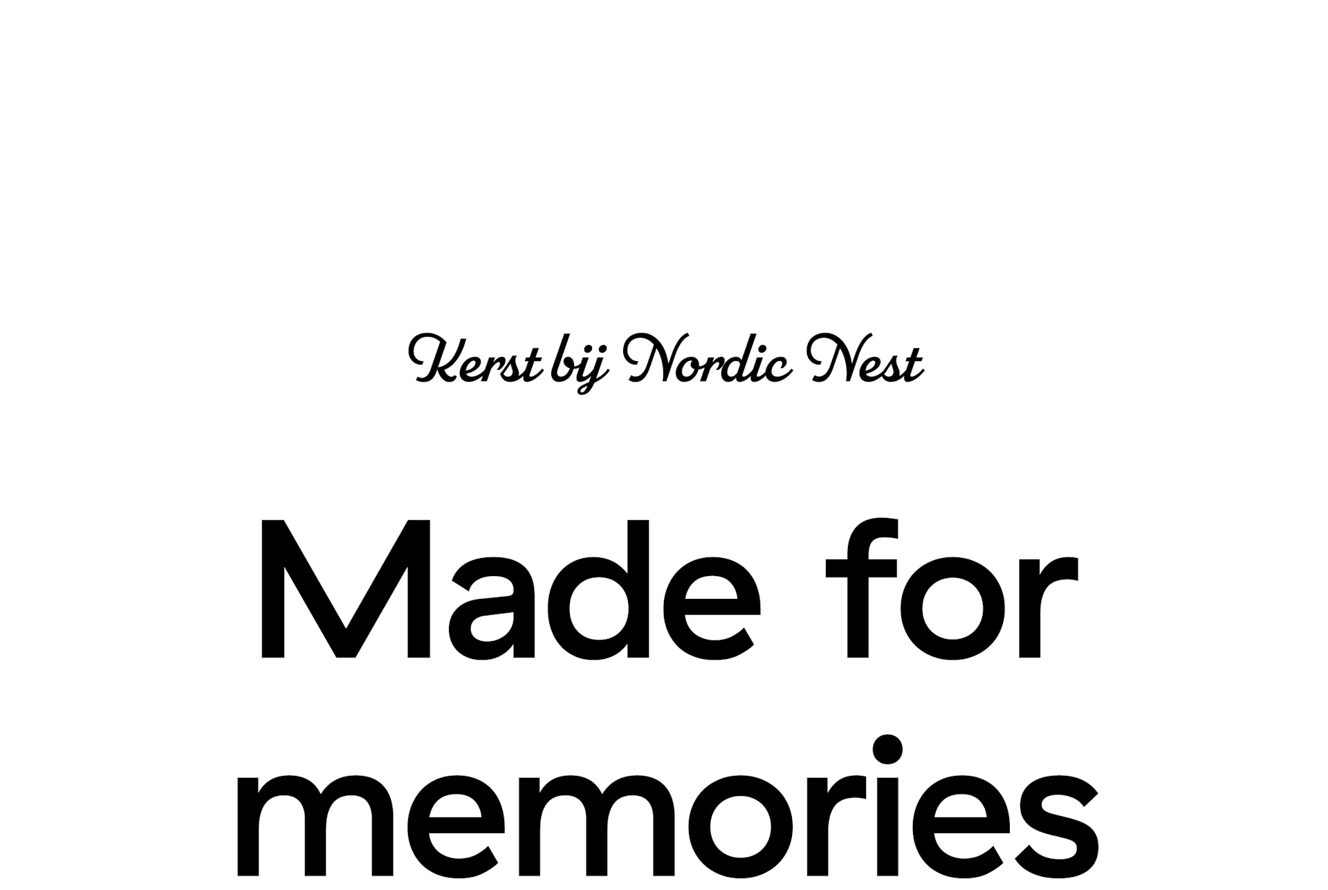 Kerst bij Nordic Nest. Gemaakt voor herinneringen.
